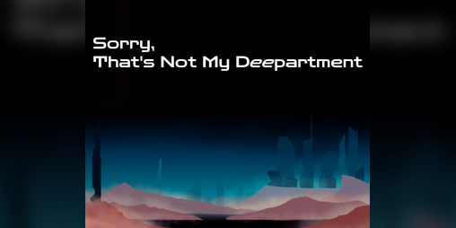 Cover image for Sorry, That's Not My Deepartment