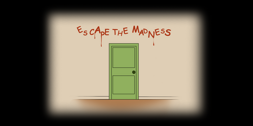 Cover image for Escape the Madness