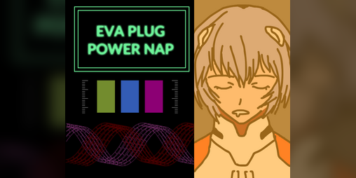 Cover image for EVA Plug Power Nap [Ludum Dare 48]