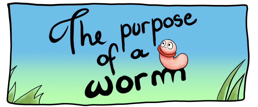 The purpose of a worm
