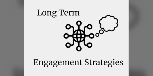 Cover image for Long Term Engagement Strategies