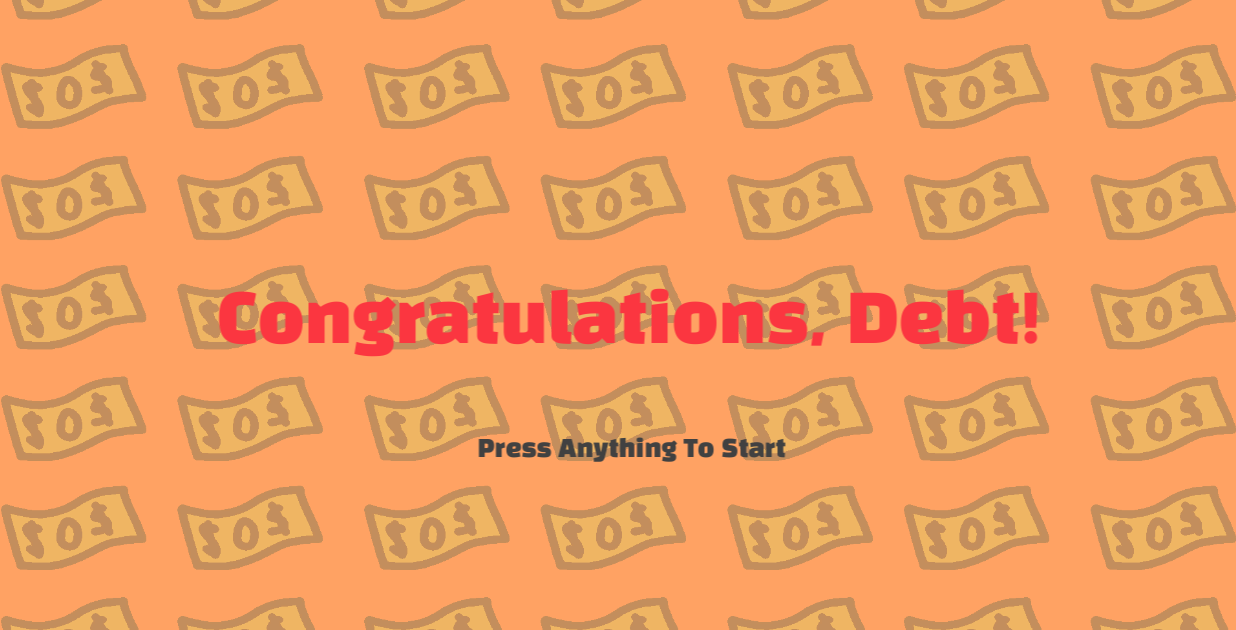 Congratulations, Debt!