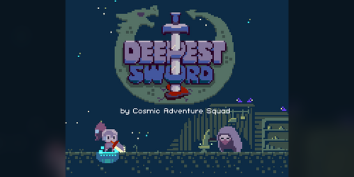 Deepest Sword by Cosmic Adventure Squad