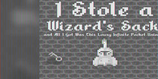 Cover image for I Stole a Wizard's Sack and All I Got Was This Lousy Infinite Pocket Universe