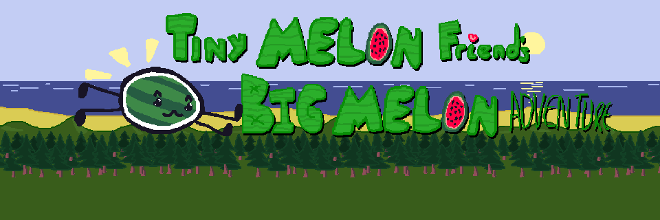 Tiny Melon Friend's Big Melon Adventure - v0.1 Alpha Demo