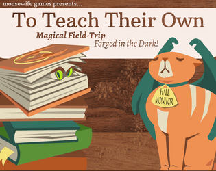 To Teach Their Own   - One-Shot Magical Classroom Forged in the Dark! 