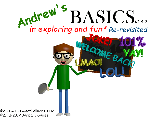 Andrew's Basics Re-revisited (Baldi's Basics v1.4.3  Mod)