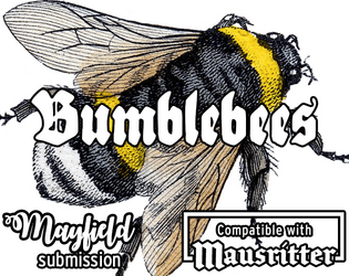 Bumblebees - Mayfield   - A Mausritter companion 