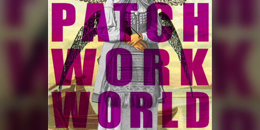 Cover image for Patchwork World Sixth Edition