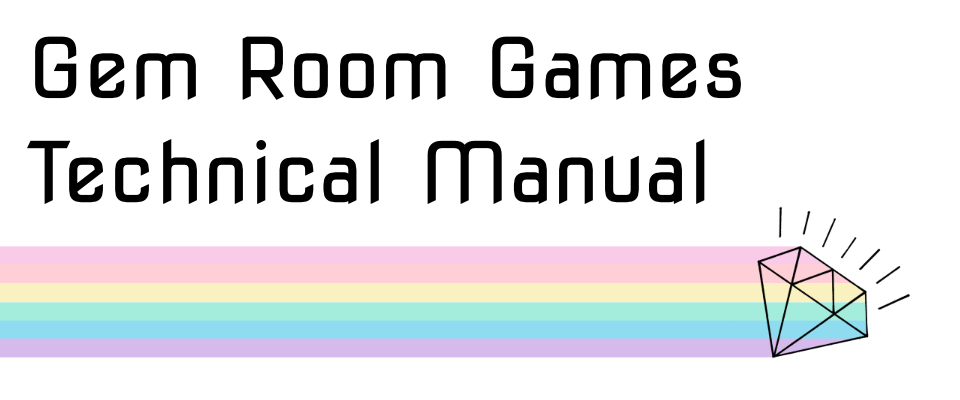Gem Room Games Technical Manual