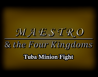 Maestro & the Four Kingdoms - Tuba Minion Fight
