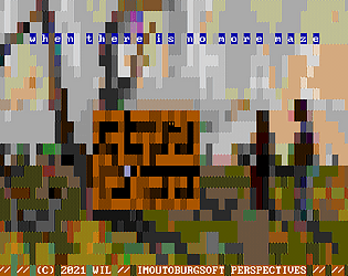 When There Is No More Maze