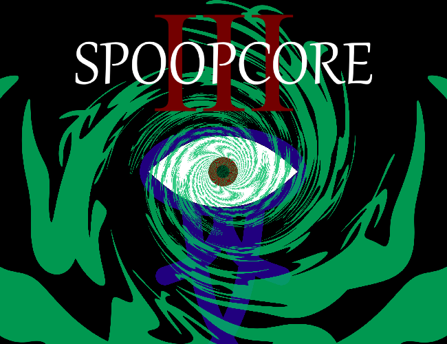 Spoopcore 3