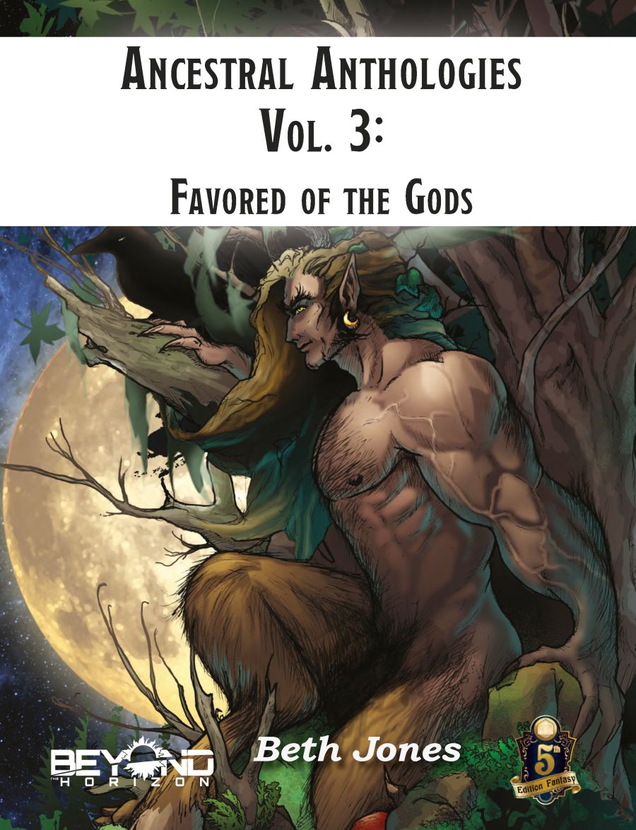 Cover image for Ancestral Anthologies Vol. 3: Favored of the Gods (5e)