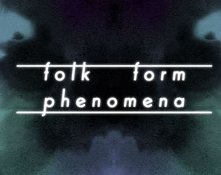 Folk, Form, Phenomenon  