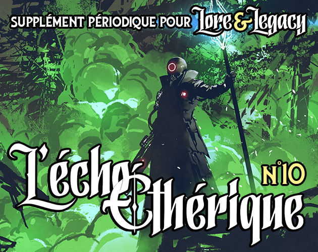 Cover image for Lore & Legacy : L'écho éthérique n°10