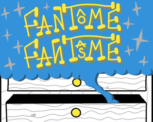 FANTÔME FANTASME  