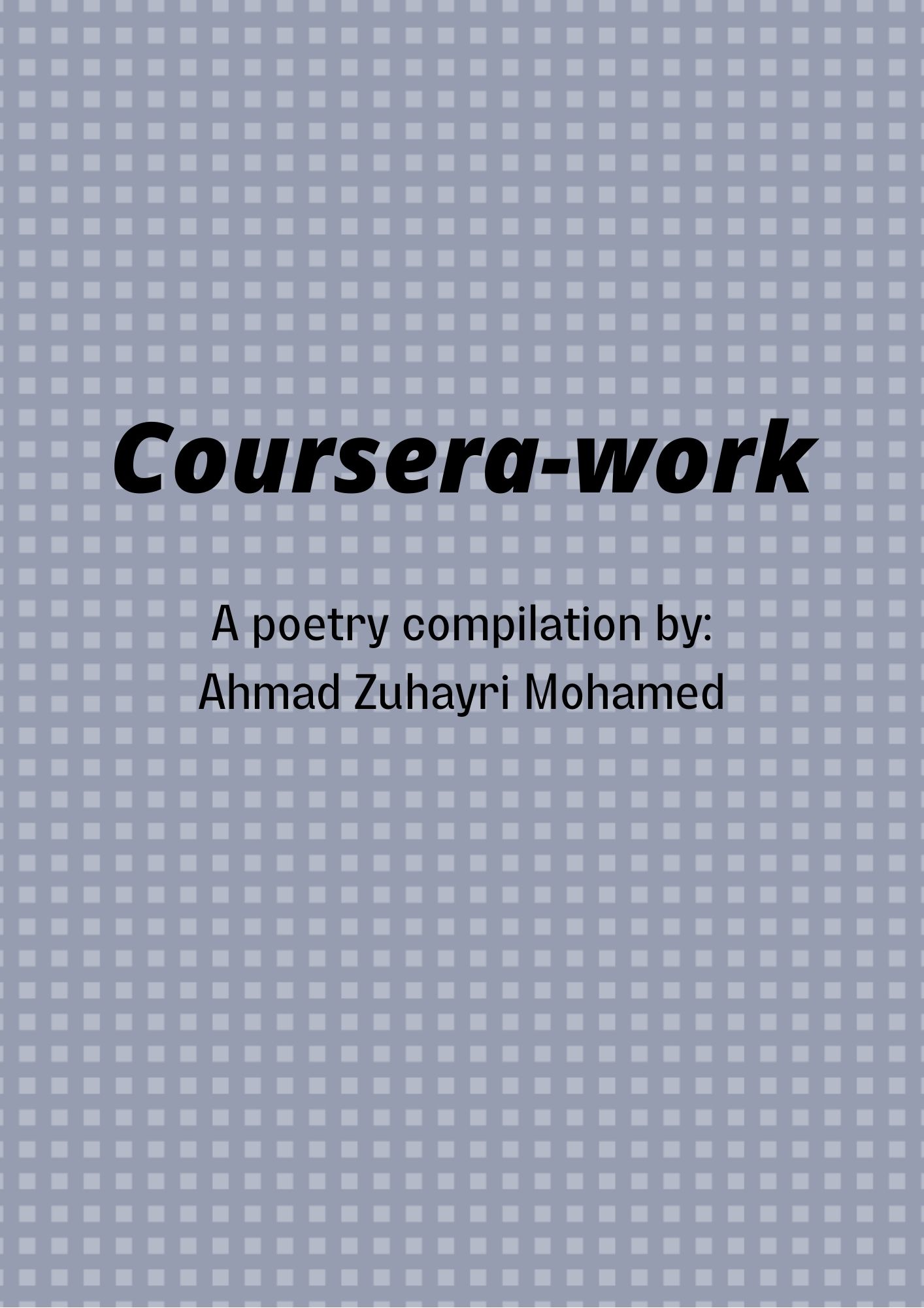 Cover image for Coursera-work: A poetry Compilation