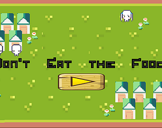 Don't Eat the Food