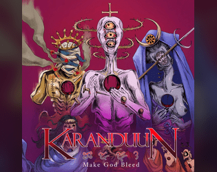 Karanduun - Make God Bleed Edition   - Worthless heroes make God bleed. 