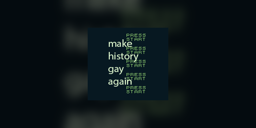 Cover image for Make History Gay Again