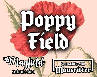 Poppy field - Mayfield   - A Mausritter poppy item catalog 