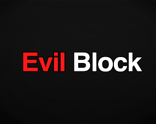 Evil Block Demo