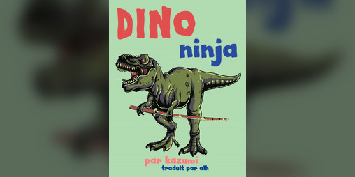 Cover image for Dino ninja (version française)