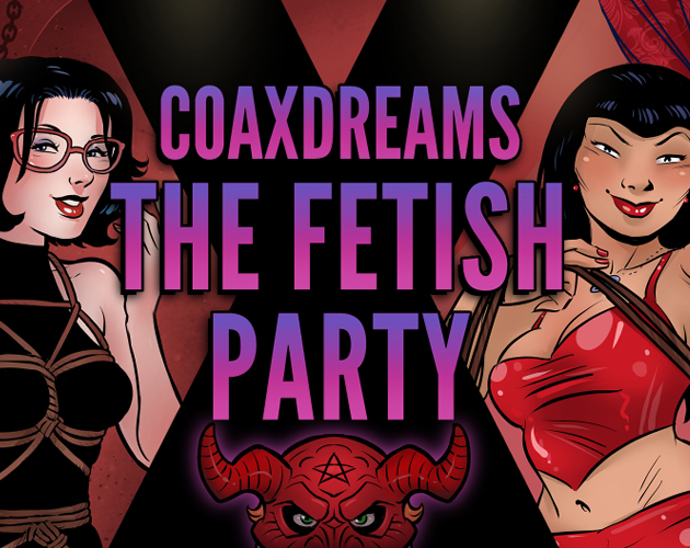 Cover image for Coaxdreams - The Fetish Party
