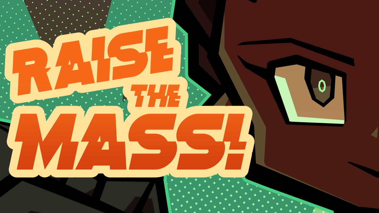 Raise The Mass