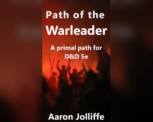 Path of the Warleader for D&D 5e  