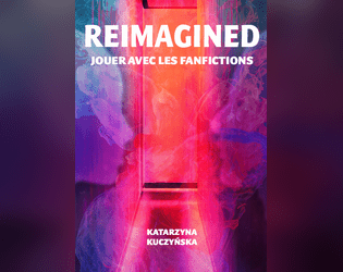 Reimagined - Jouer avec les fanfictions  