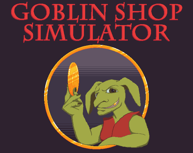 Goblin Shop Simulator