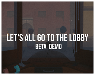 Let's All Go To The Lobby