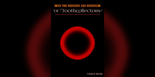 Cover image for On the Bringing and Binding of Toothcollectors