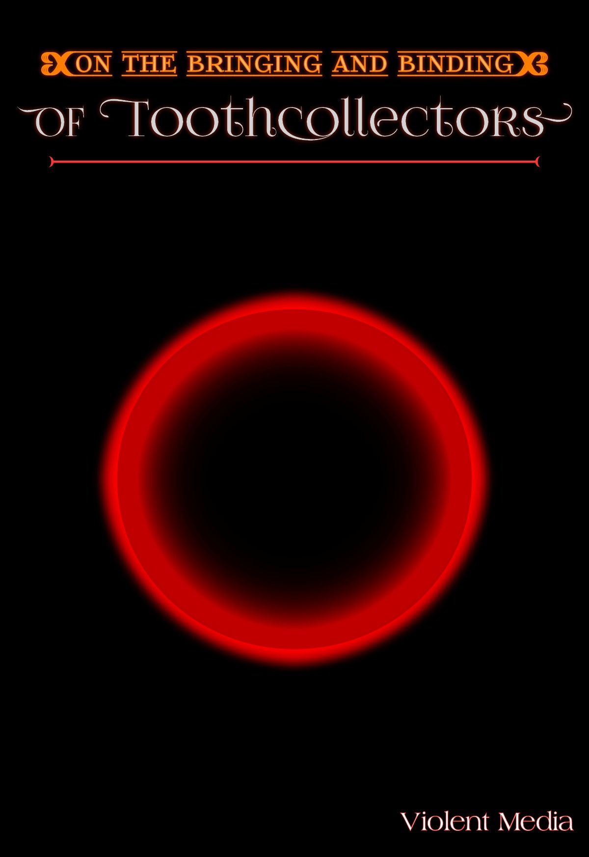 Cover image for On the Bringing and Binding of Toothcollectors