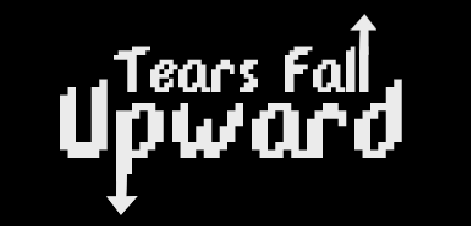 Tears Fall Upward