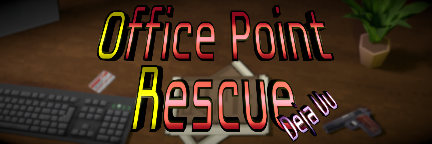 Office Point Rescue - Deja Vu