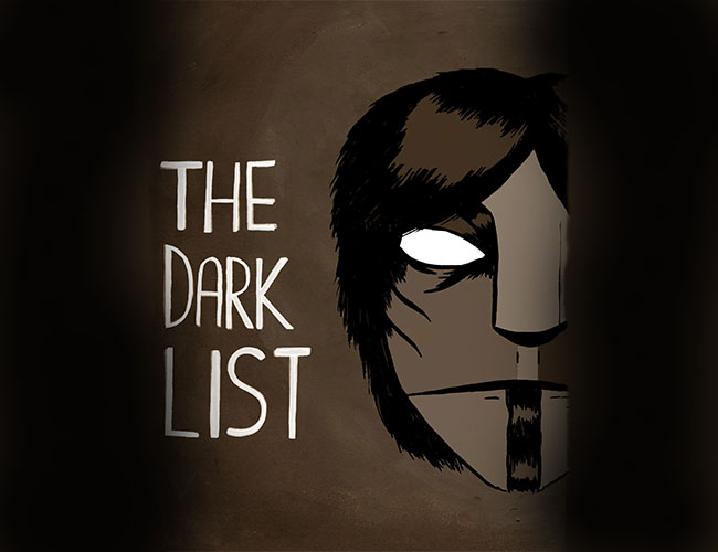 The Dark List