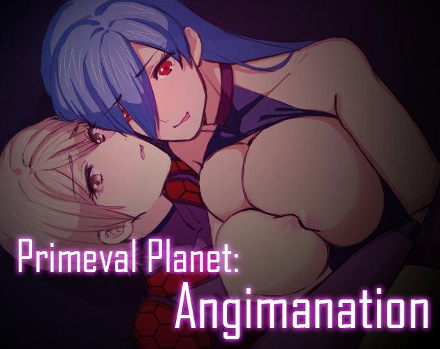 Cover image for Primeval Planet: Angimanation (NSFW 18+)