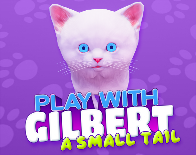 Cover image for Play With Gilbert - A Small Tail