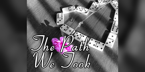 Cover image for The Path We Took