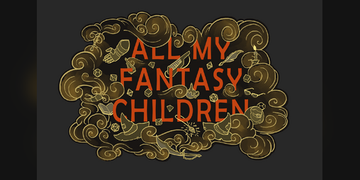 Cover image for All My Fantasy Children World Guide: Fantasy's Origins and Cultures