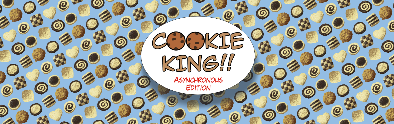Cookie King: ASYNC EDITION