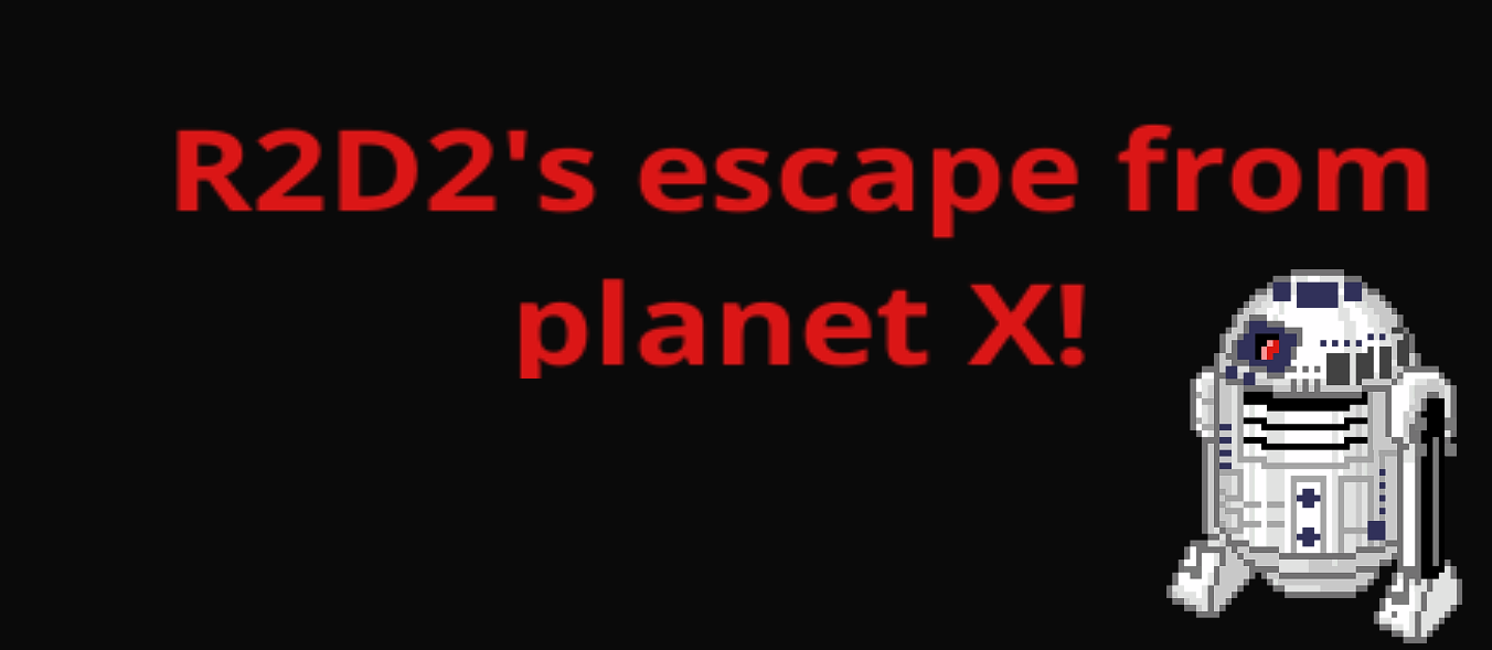 R2D2's escape from planet X
