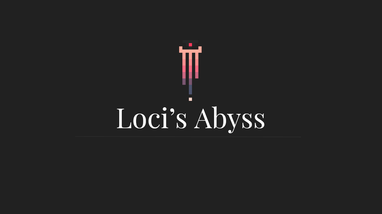 Loci's Abyss