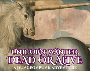 Unicorn: Wanted, Dead or Alive  
