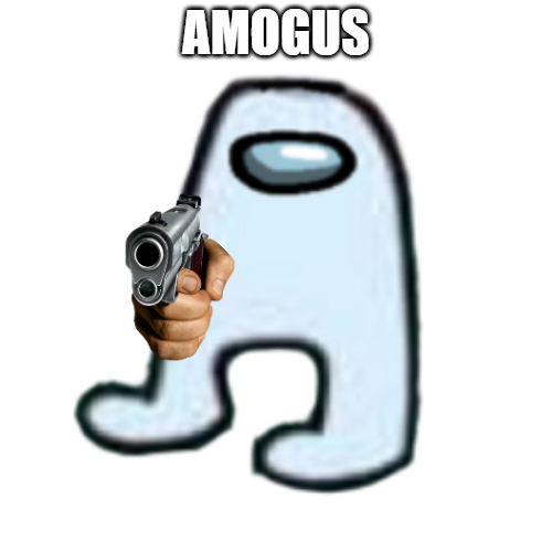 Amogus Meme Discover more interesting Amogus, Among Us, Deduction, Game  memes.