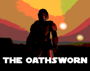 THE OATHSWORN: A Galactic 2E Playbook   - A warrior bound by code and clan 