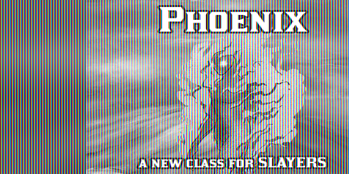 Cover image for Phoenix: a New Class for Slayers RPG